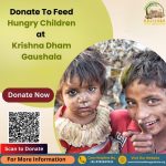 Donate to Feed Hungry Children at Krishna Dham Gaushala