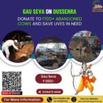 Gau Seva on Dussehra: Donate to 1700+ Abandoned Cows and Save Lives in Need